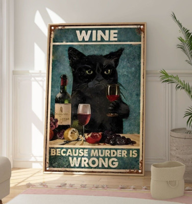 Lustiges Wein Katze Schild Poster, urkomische Katze Kunstdruck, Küche Wandbild Deko