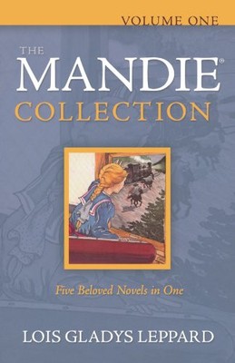 The Mandie Collection, Volume 1: v. 1, Lois Gladys Leppard