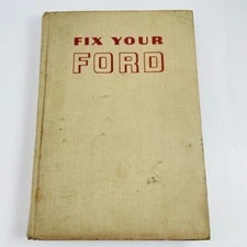 Vintage Fix Your Ford Hardcover Book 1961-1946 V8 & 6-Cylinder Bill Toboldt