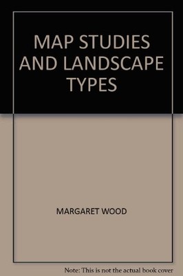 MAP STUDIES AND LANDSCAPE TYPES