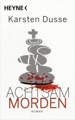 Achtsam morden: Roman - Geschenkausgabe (Achtsam morden  | Dusse, Karsten | Buch