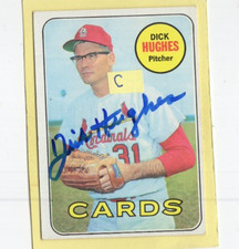 Autographed Dick Hughes Cardinals 1969 Topps signed 