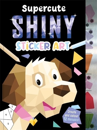 Мозаичная наклейка по номерам Supercute Shiny Sticker Art (в мягкой обложке) (ИМПОРТ из Великобритании)