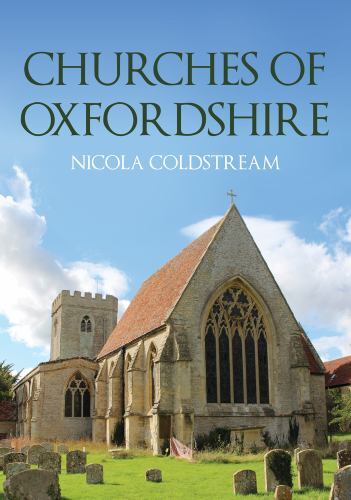 Churches of Oxfordshire by Nicola Coldstream (2023, Trade Paperback)