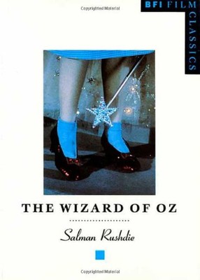 The ''Wizard of Oz'' (BFI Film Classics),Salman Rushdie, M
