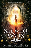 Daniel Polansky | She Who Waits | Taschenbuch | Englisch (2014) | Low Town 3