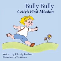 Christy Graham | Bully Bully | Taschenbuch | Englisch (2014) | Balboa Press