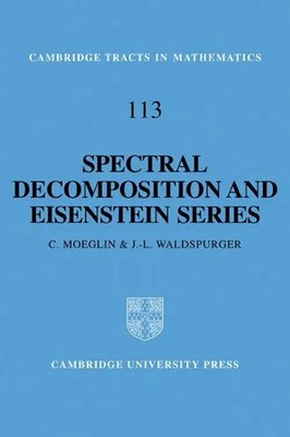 C. Moeglin (u. a.) | Spectral Decomposition and Eisenstein Series | Taschenbuch