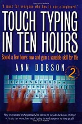 Touch Typing in Ten Hours 2e Paperback Ann Dobson