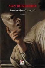 Loredano Matteo Lorenzetti San Bugiardo (Libro de bolsillo) (Importación del Reino Unido)