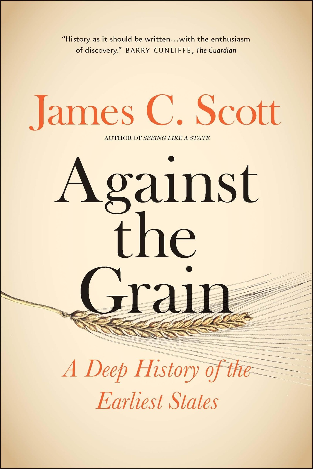 Against the Grain: A Deep History of the Earliest States By Jam . - Image 5
