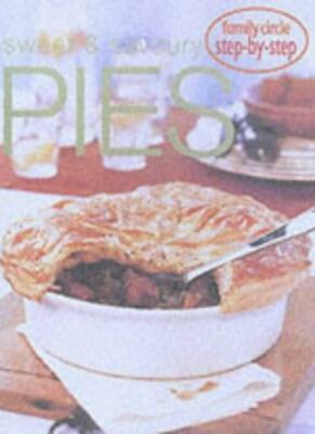 Sbs: Sweet and Savoury Pies (Family Circle Step By Step)
