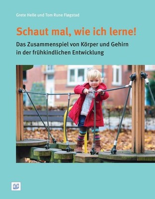 Schaut mal, wie ich lerne! | Grete Helle, Tom Rune Fløgstad | deutsch