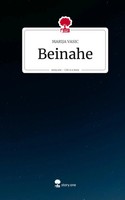 Marija Vasic | Beinahe. Life Is A Story - Story.One | Buch | Deutsch (2026)