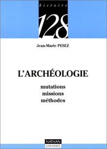 Larchéologie : Mutations, missions, méthodes von P... | Buch | Zustand sehr gut