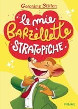Libri Geronimo Stilton - Le Mie Barzellette Stratopiche