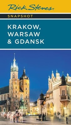 Rick Steves Snapshot Kraków, Warsaw & Gdansk, Paperback by Steves, Rick; Hewi...
