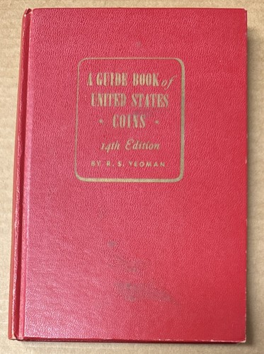 A Guide Book Of United States Coins : 14th Ed. By R. S. Yeoman  (1961, HC, GOOD)