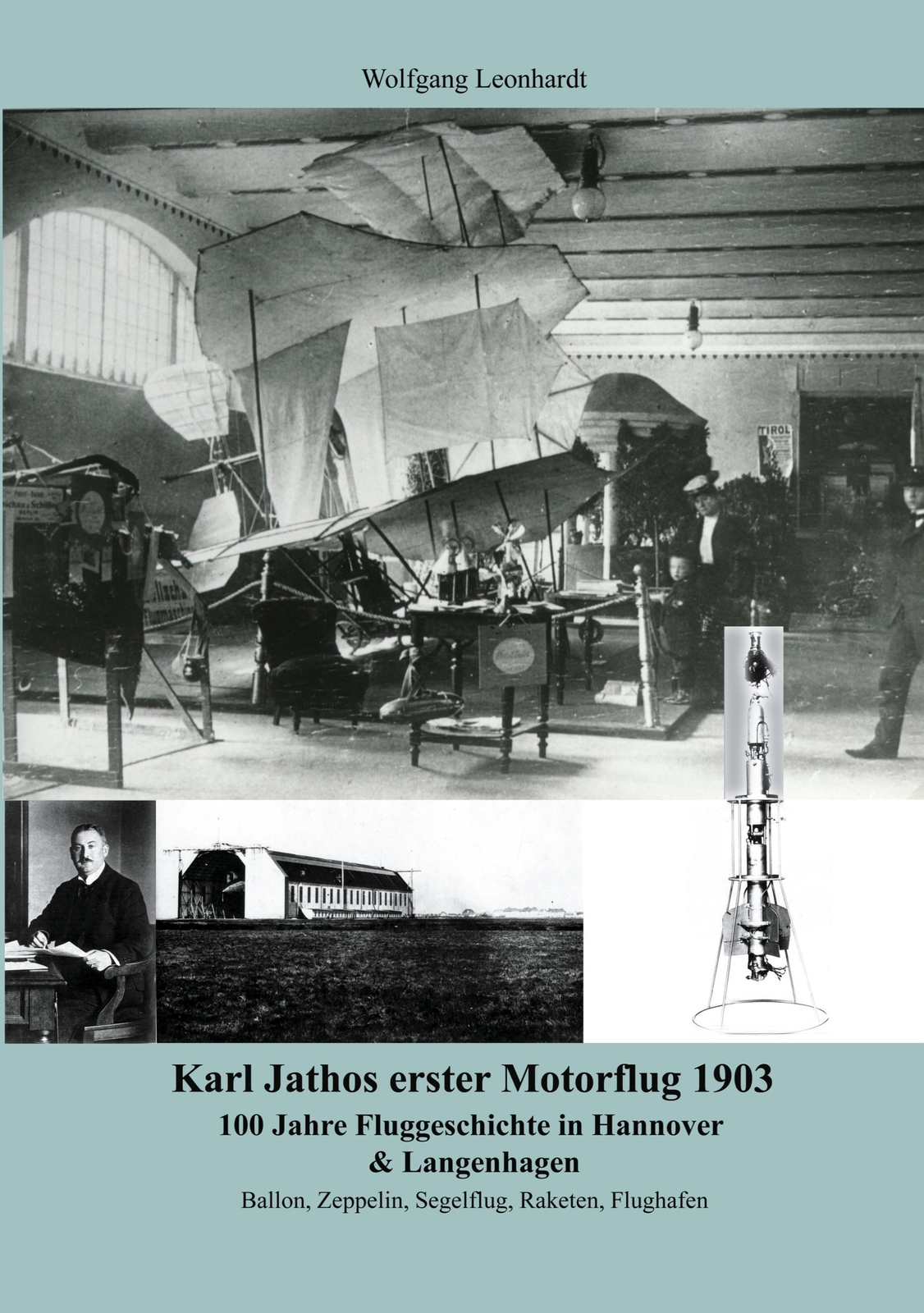 Wolfgang Leonhardt | Karl Jathos Erster Motorflug 1903 | Taschenbuch |