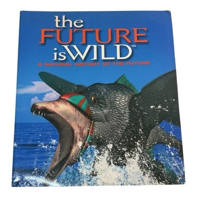 VTG FIRST PRINTING ''Future Is Wild'' by John Adams (2003, Large Trade Paperback)