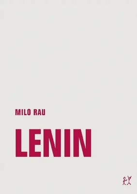 Milo Rau | Lenin | Taschenbuch | Deutsch (2017) | Panorama einer Revolution