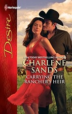 Carrying the Rancher's Heir by Sands, Charlene