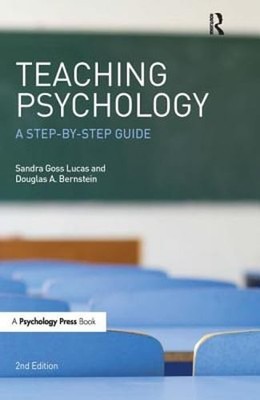 Teaching Psychology: A Step-By-Step Guide by Douglas a Bernstein: New