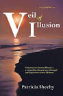 Veil of Illusion by Patricia Sheehy (Paperback / softback, 2010)