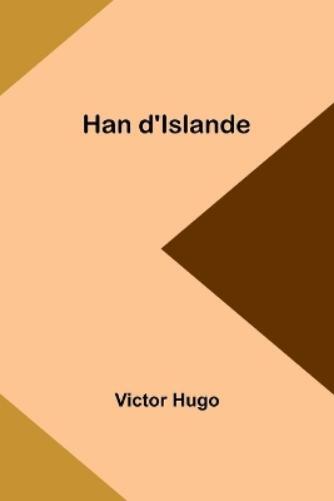 Victor Hugo Han d'Islande (Tascabile)