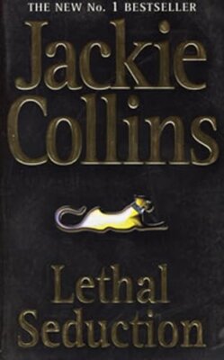 Lethal Seduction By Jackie Collins. 9780743403825