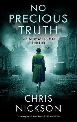 Chris Nickson No Precious Truth (Hardback) Cathy Marsden Thriller