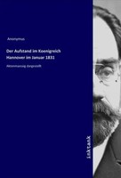 Anonym | Der Aufstand Im Koenigreich Hannover Im Januar 1831 | Taschenbuch