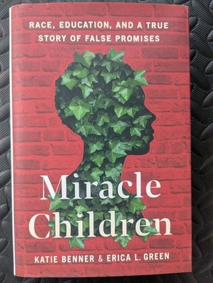 Miracle Children by Katie Benner & Erica L. Green (New, Hardcover)