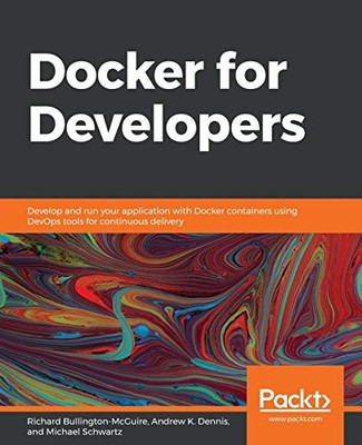 Docker for Developers: Develop - VERY GOOD