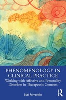 Phenomenology In Clinical Practice | Susi Ferrarello | Taschenbuch | Englisch