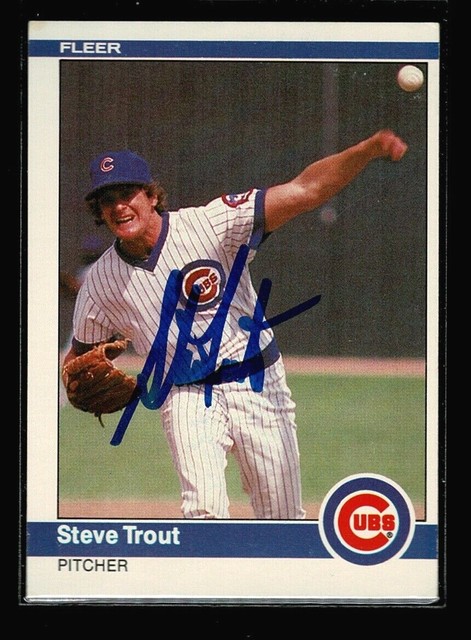 1984 FLEER Baseball Card 506 STEVE TROUT Chicago Cubs SIGNED 