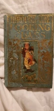 "Through The Looking Glass" Printed By The Henry Altemus Co. Philadelphia 1900s