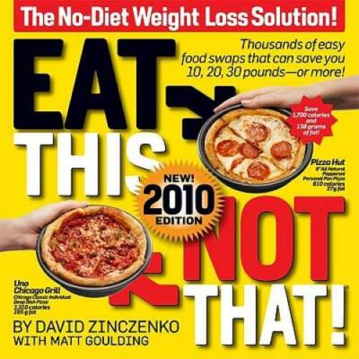 Eat This Not That! 2010: The No-Diet Weight Loss Solution - VERY GOOD