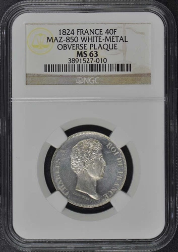 1824 ESSAI FRANCE 40F Maz-850 NGC MS63 White Metal Obv. Plaque