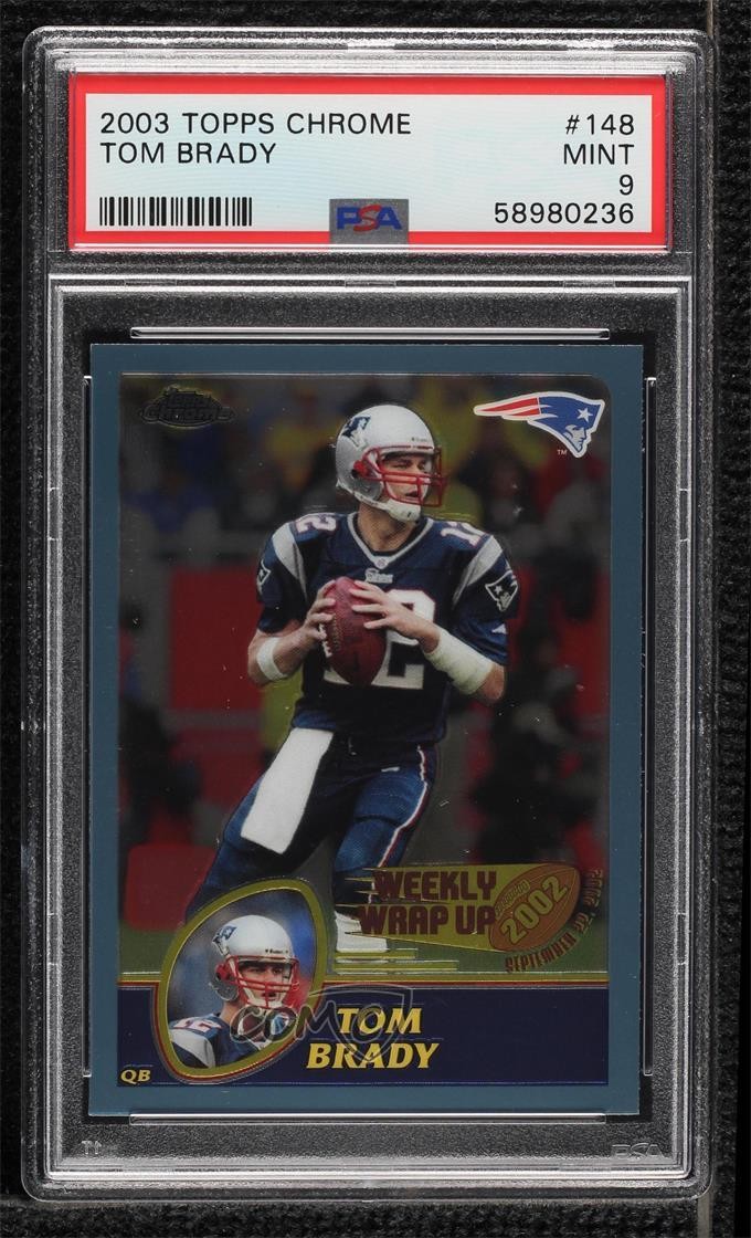 2003 Topps Chrome Weekly Wrap Up Tom Brady #148 PSA 9 MINT 05ga