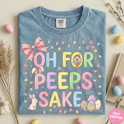 Oh for peeps sake Tee, Easter Coquette Bow Shirt, Kids Easter Peeps Shirt