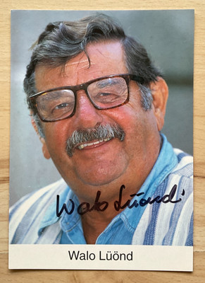 Walo Lüönd original signierte Autogrammkarte Ak Schauspiel Schweiz verstorben