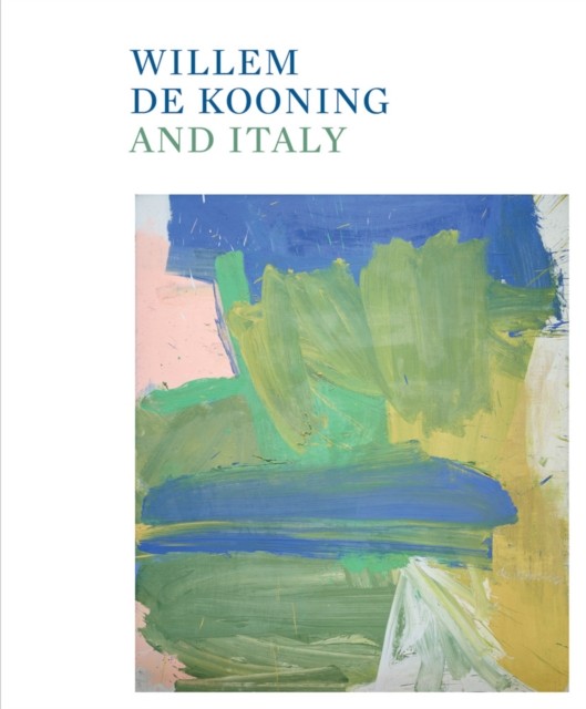 Willem De Kooning & Italy