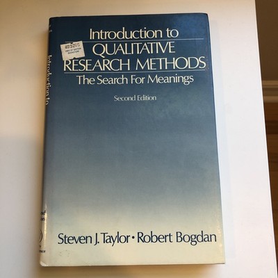 Introduction to Qualitative Research Methods: The Search for Meanings
