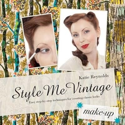 STYLE ME VINT MAKE UP SCRIBO, Reynolds, Katie, Used; Good Book