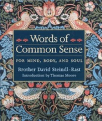 Words of Common Sense Hardcover Brother David Steindl-Rast