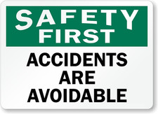 Safety First Accidents Are Avoidable Aluminum Sign