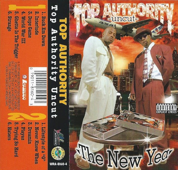 New CASSETTE TAPE: TOP AUTHORITY - Top Authority Uncut(the New Yea