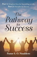 Pastor S. O. Nnadikwe | The Pathway To Success | Taschenbuch | Englisch (2018)