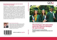 Mauro Florencio LóPez ArelláN | DeontologíA Del Educador Para Los Nuevos...